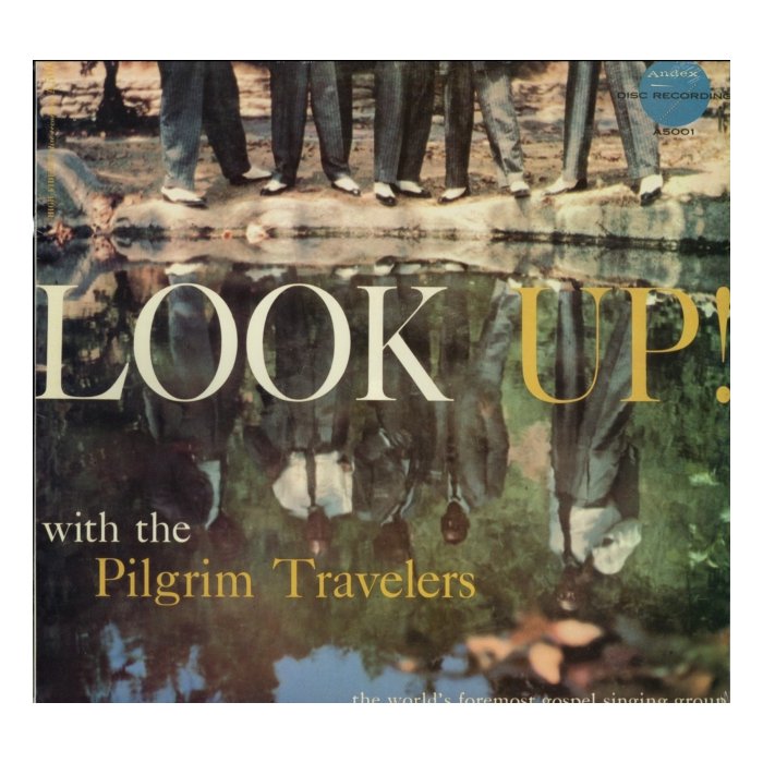 PILGRIM TRAVELERS - LOOK UP