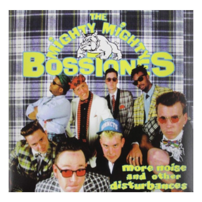 MIGHTY MIGHTY BOSSTONES - MORE NOISE & OTHER D