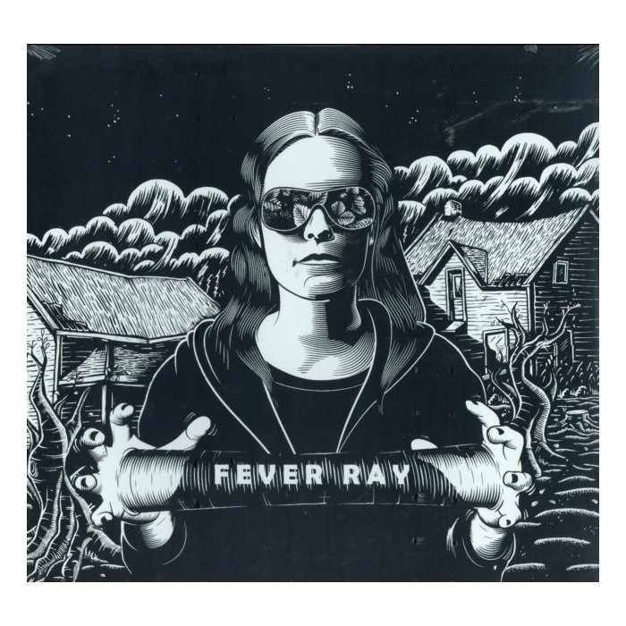 FEVER RAY - FEVER RAY