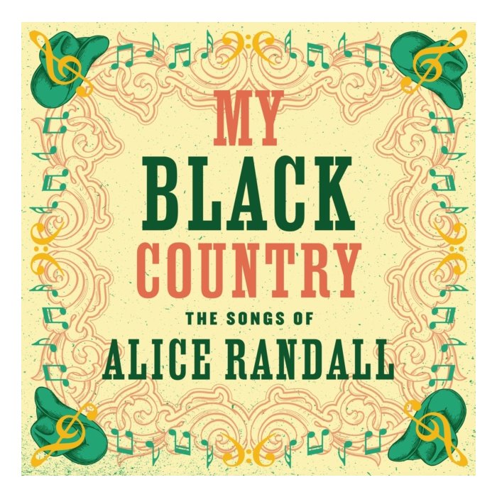 VARIOUS ARTISTS - MY BLACK COUNTRY: THE SONGS OF ALICE RANDALL