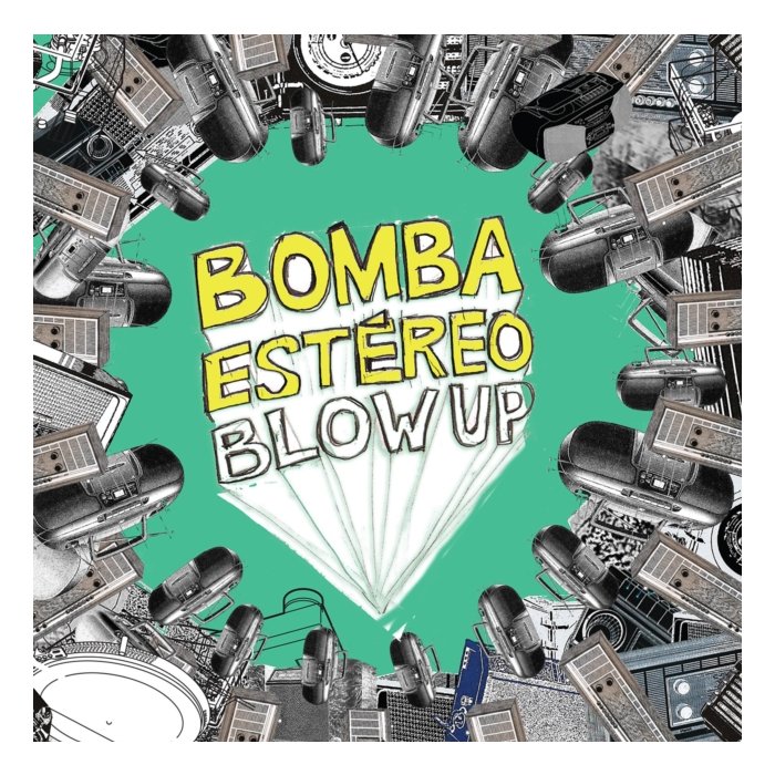 BOMBA ESTEREO - BLOW UP