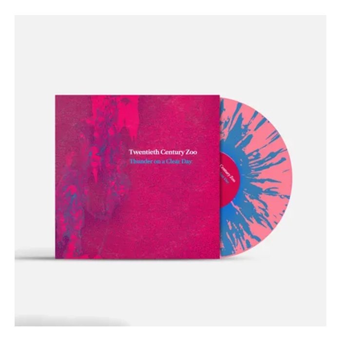 TWENTIETH CENTURY ZOO - THUNDER ON A CLEAR DAY (PINK W/ SKY BLUE SPLATTER VINYL) (I)