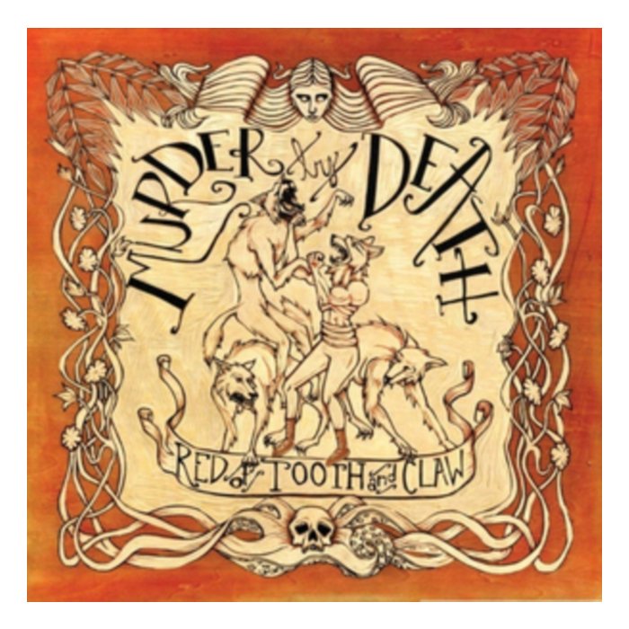 MURDER BY DEATH - RED OF TOOTH & CLAW