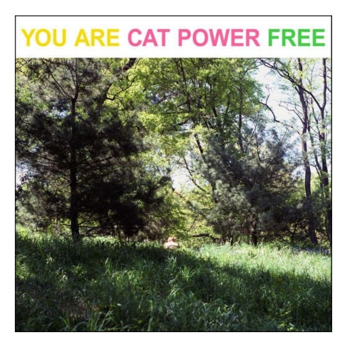 CAT POWER - YOU ARE FREE