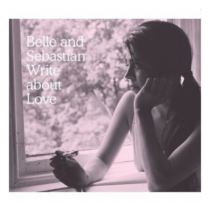 BELLE & SEBASTIAN - WRITE ABOUT LOVE