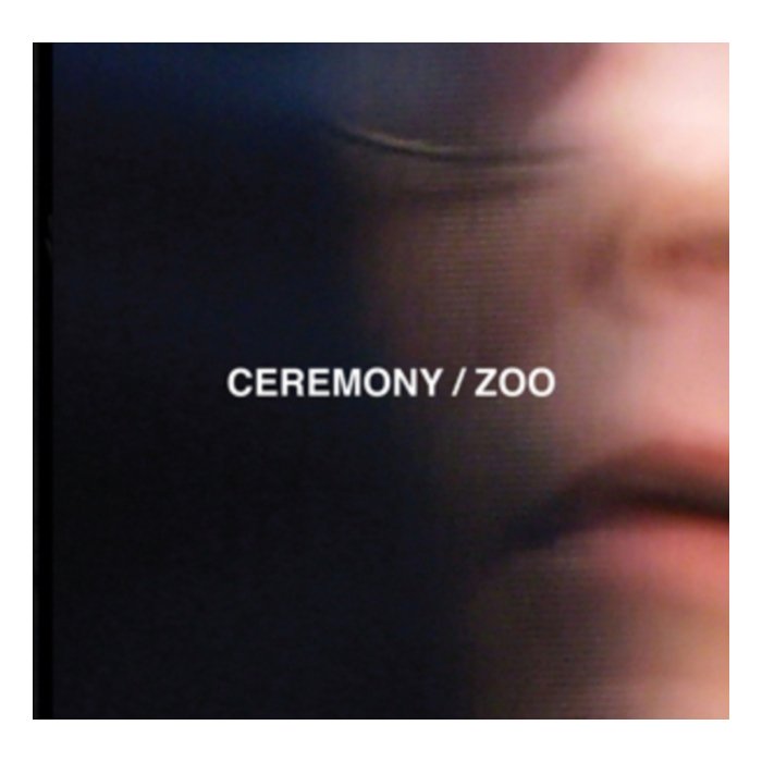 CEREMONY - ZOO