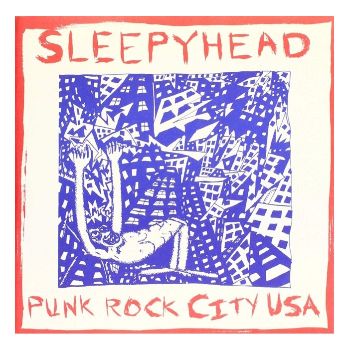 SLEEPYHEAD - PUNK ROCK CITY USA