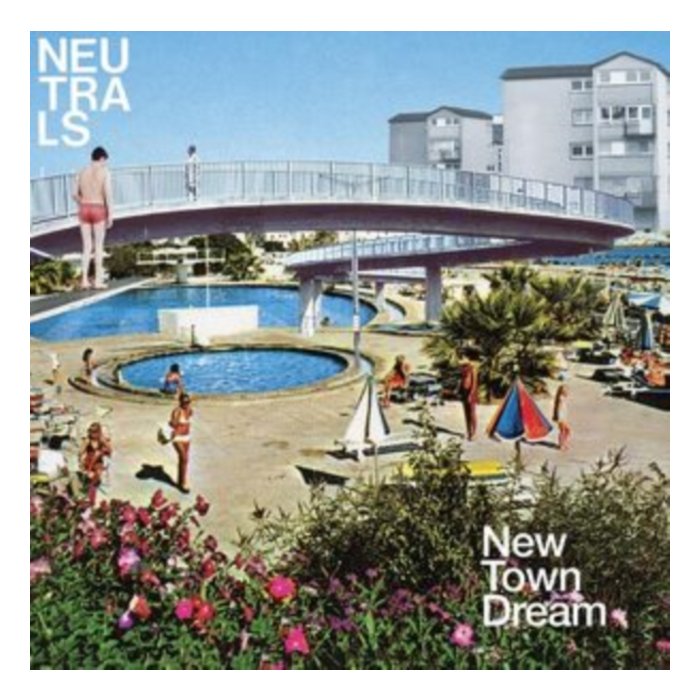 NEUTRALS - NEW TOWN DREAM (DELUXE/BABY BLUE VINYL)