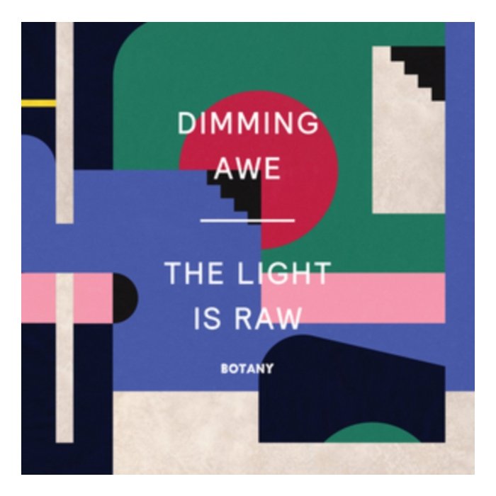 BOTANY - DIMMING AWE THE LIGHT IS RAW (PINK VINYL)