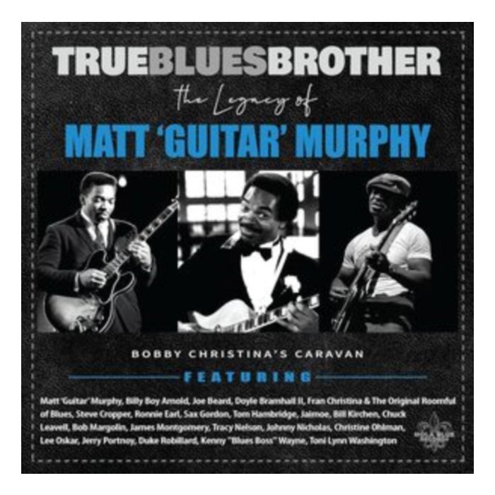 VARIOUS ARTISTS - TRUE BLUES BROTHER: THE LEGACY OF MATT GUITAR MURPHY (2LP)