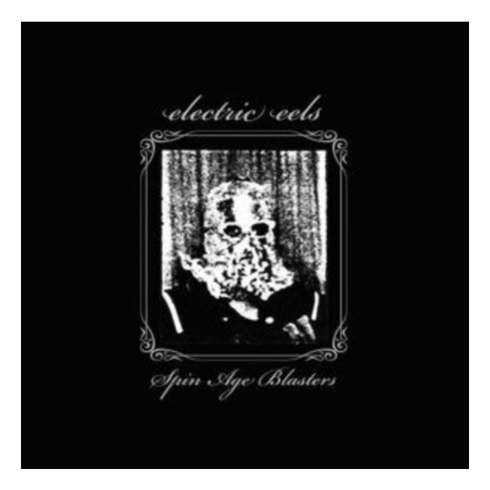 ELECTRIC EELS - SPIN AGE BLASTERS