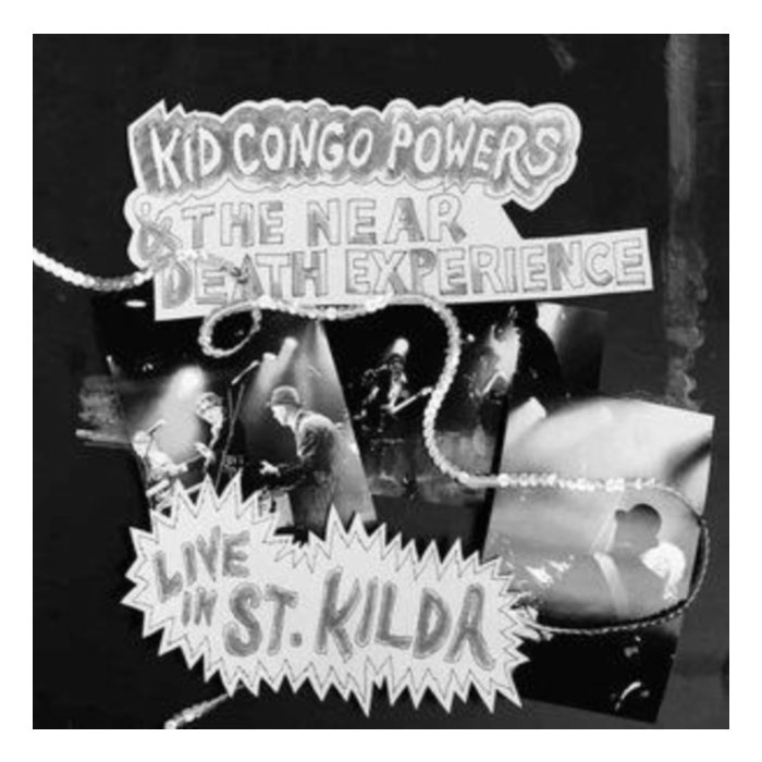 KID CONGO & THE NEAR DEATH EXPERIENCE - LIVE IN ST. KILDA