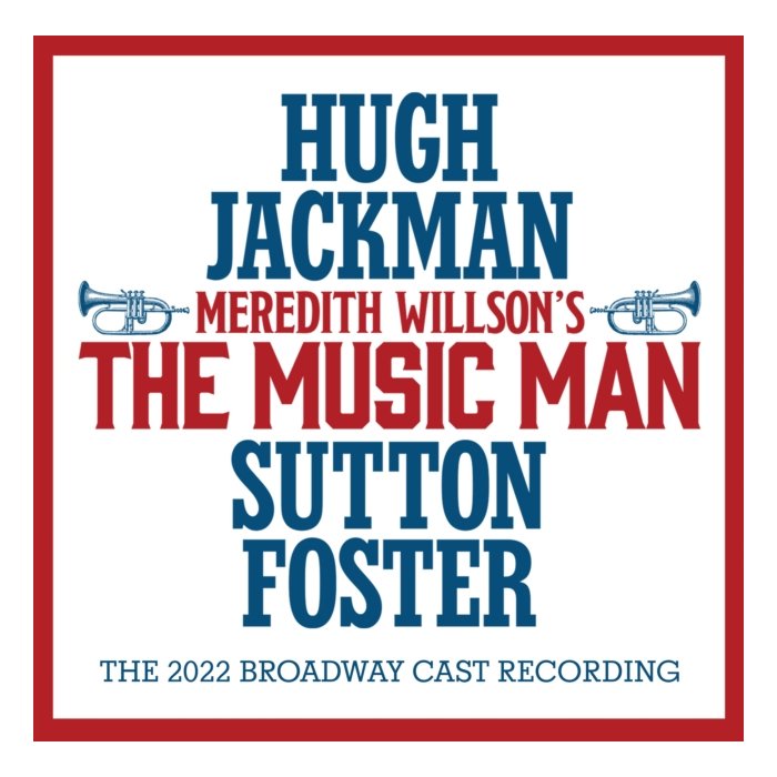 VARIOUS ARTISTS - MEREDITH WILLSON'S THE MUSIC MAN: THE 2022 BROADWAY CAST RECORDING (2LP)