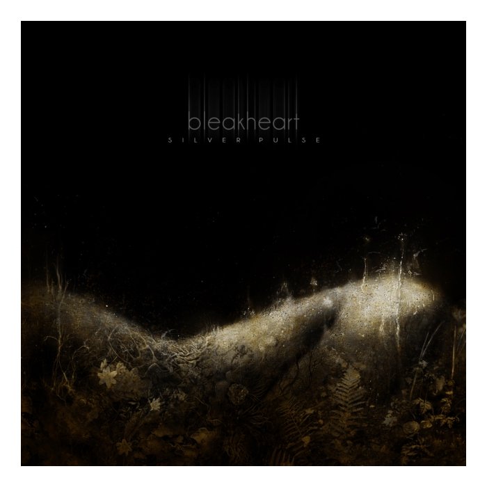 BLEAKHEART - SILVER PULSE (BLACK VINYL)