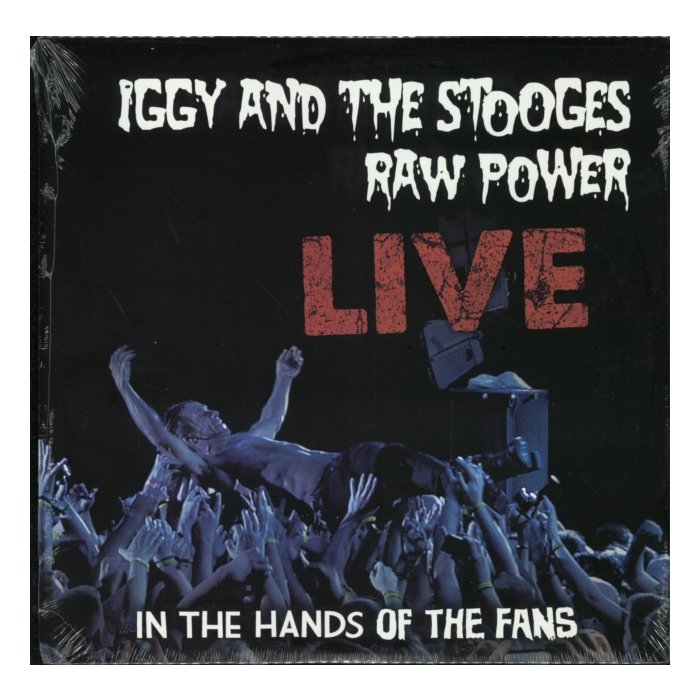 IGGY & THE STOOGES - RAW POWER LIVE