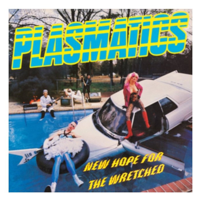 PLASMATICS - NEW HOPE FOR THE WRETCHED