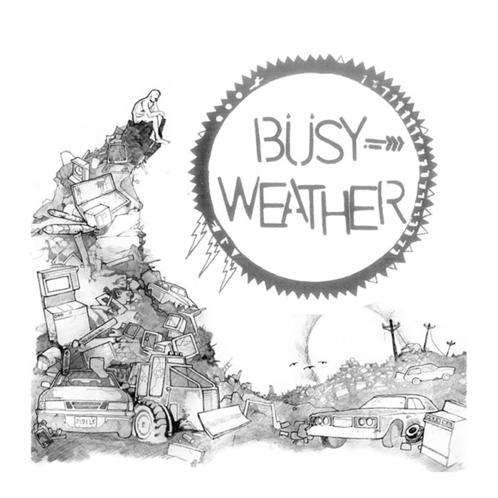 BUSY WEATHER - BUSY WEATHER