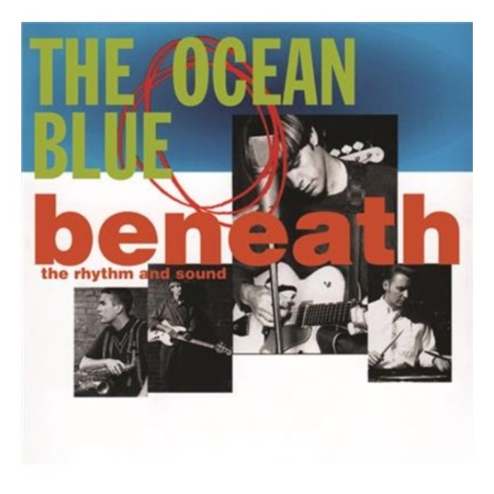 OCEAN BLUE - BENEATH THE RHYTHM & SOUND