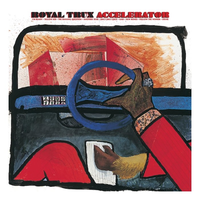 ROYAL TRUX - ACCELERATOR