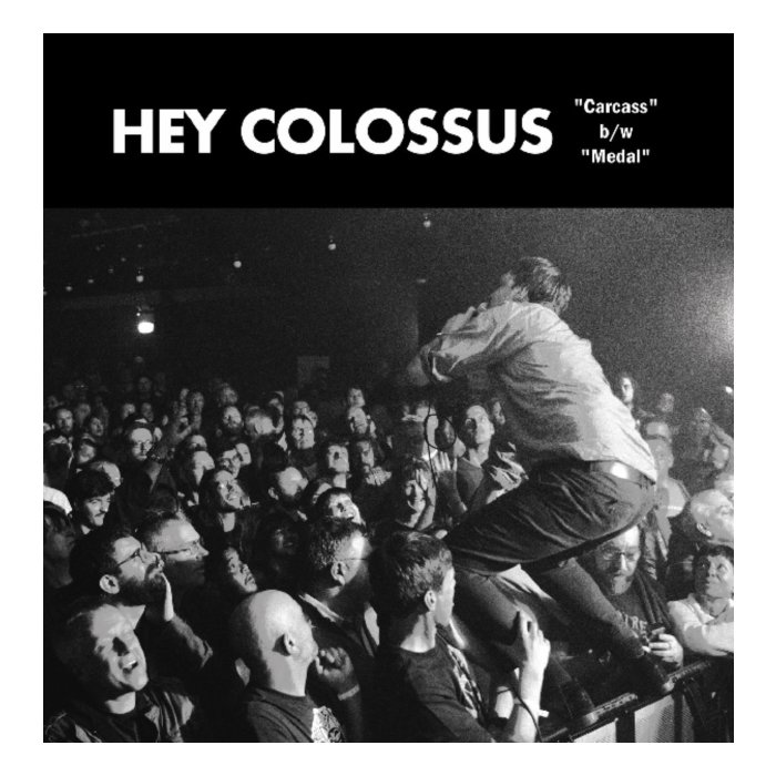 HEY COLOSSUS - CARCASS/MEDAL