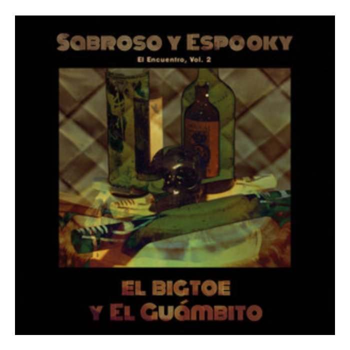 EL BIGTOE & EL GUAMBITO - SABROSO Y ESPOOKY - EL ENCUENTRO