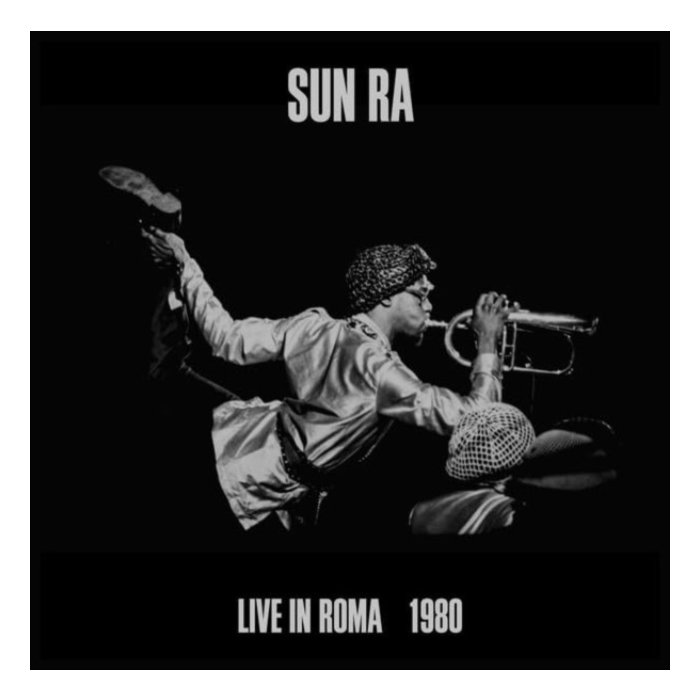 SUN RA - LIVE IN ROMA 1980 (3LP)