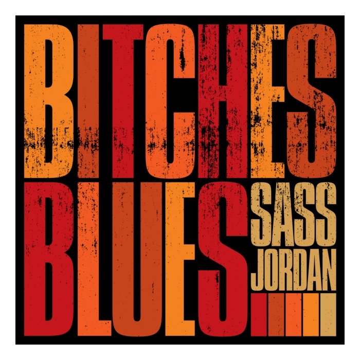 SASS JORDAN - BITCHES BLUES