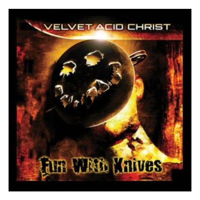 VELVET ACID CHRIST - FUN WITH KNIVES (REMASTERED)