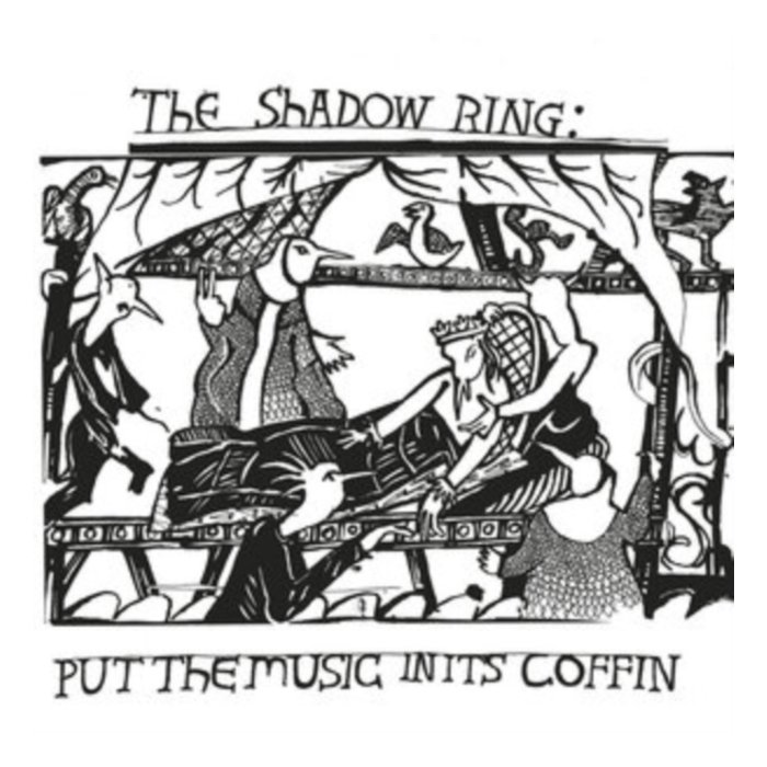 SHADOW RING - PUT THE MUSIC IN ITS COFFIN