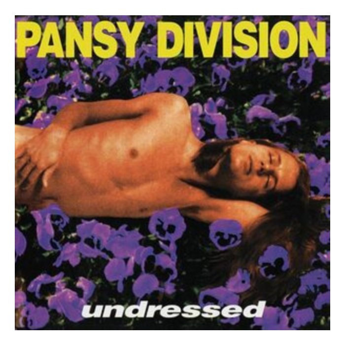 PANSY DIVISION - UNDRESSED (REMASTERED/REISSUE)