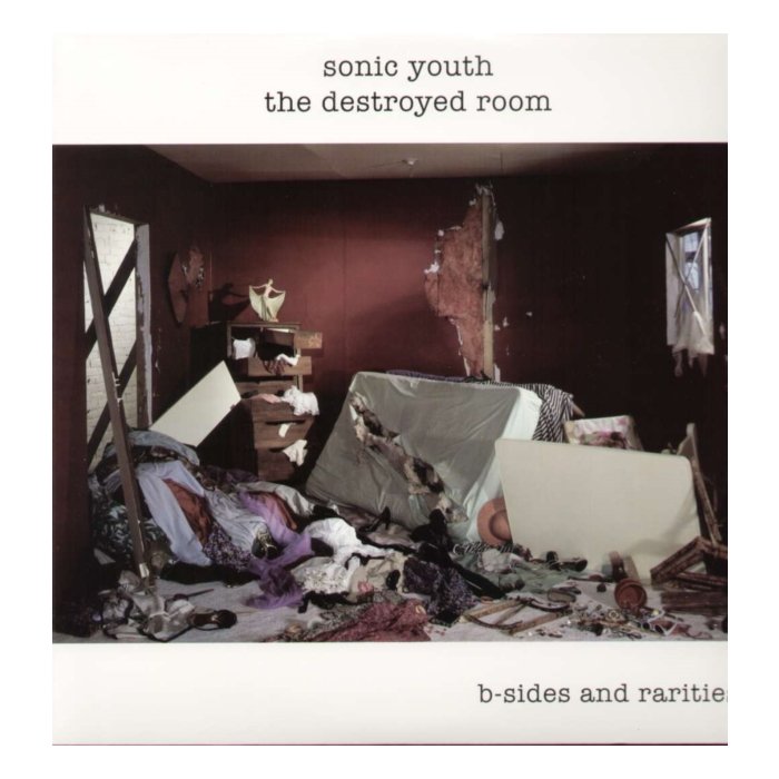 SONIC YOUTH - DESTROYED ROOM: B-SIDES AND RARITIES