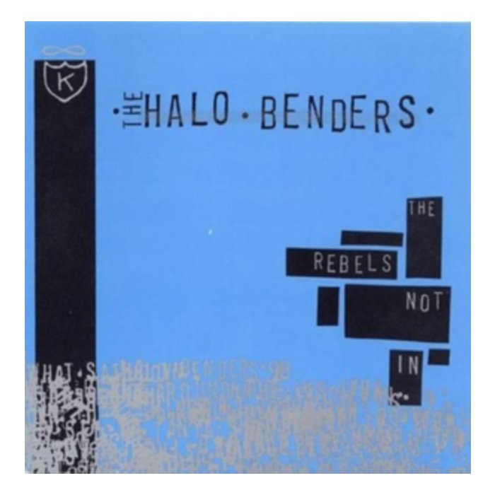 HALO BENDERS - REBELS NOT IN