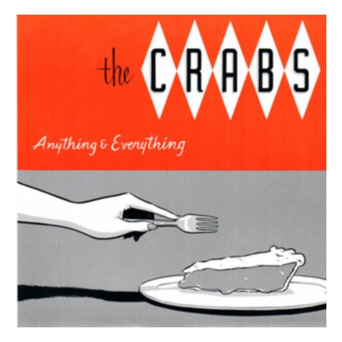 CRABS - ANYTHING & EVERYTHING