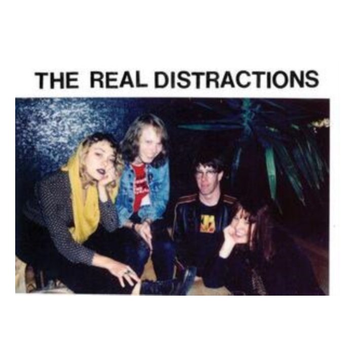 REAL DISTRACTIONS - THE REAL DISTRACTIONS