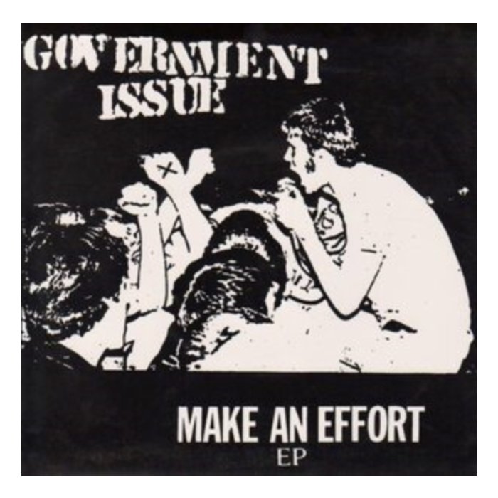 GOVERNMENT ISSUE - MAKE AN EFFORT