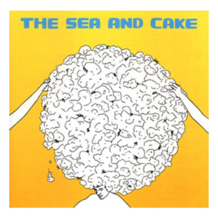 SEA & CAKE - SEA AND CAKE