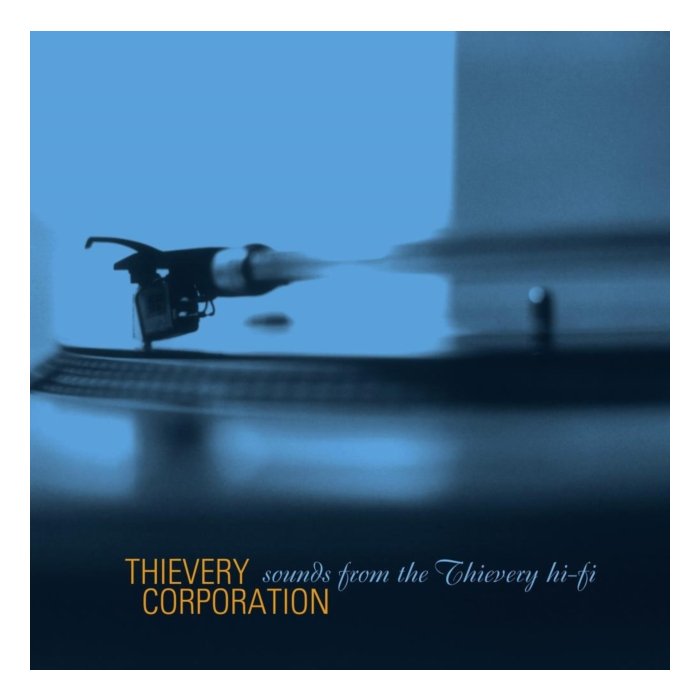 THIEVERY CORPORATION - SOUNDS FROM THE THIEVERY HI FI (REMASTERED 2022/2LP/180G)