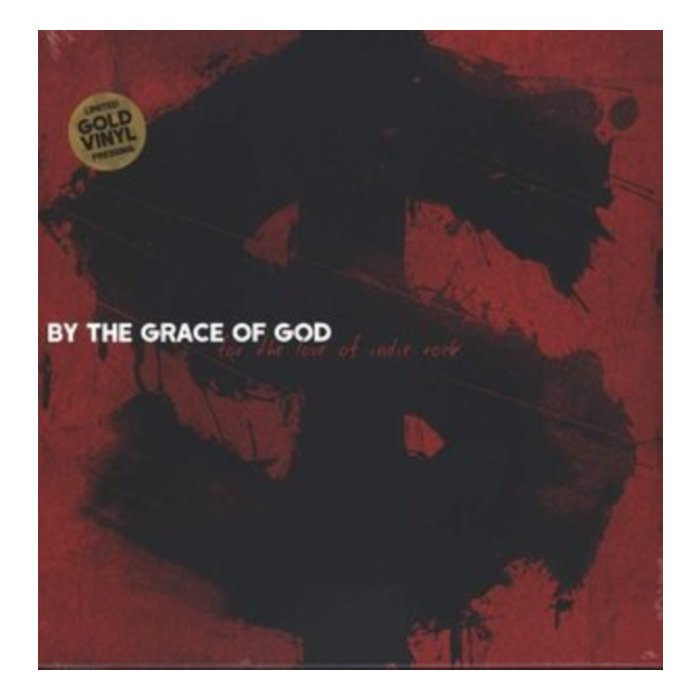 BY THE GRACE OF GOD - FOR THE LOVE OF INDIE ROCK (OPAQUE GOLD VINYL)