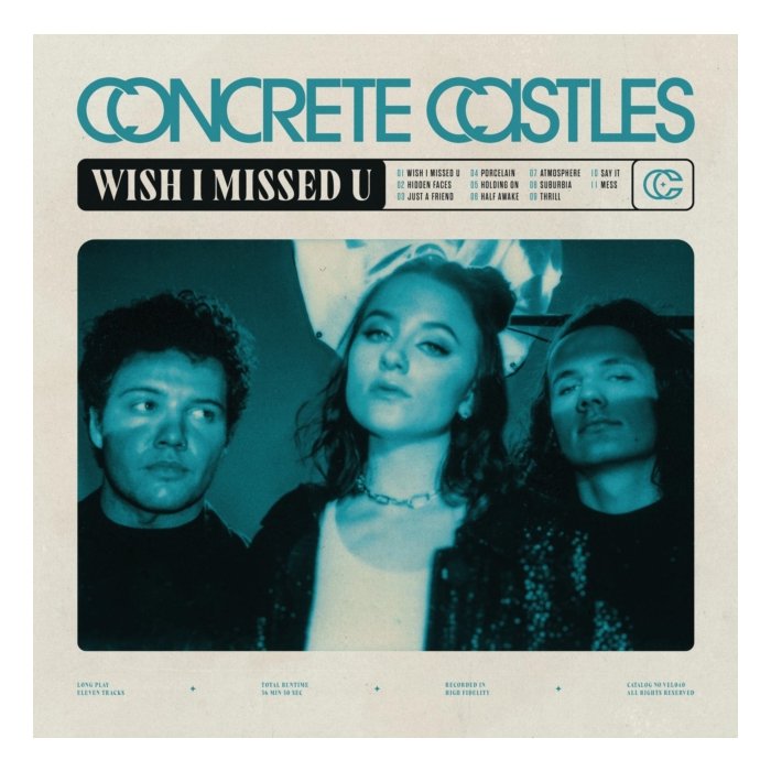 CONCRETE CASTLES - WISH I MISSED U