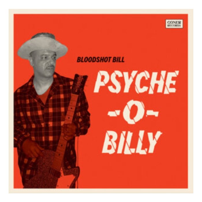 BLOODSHOT BILL - PSYCHE-O-BILLY