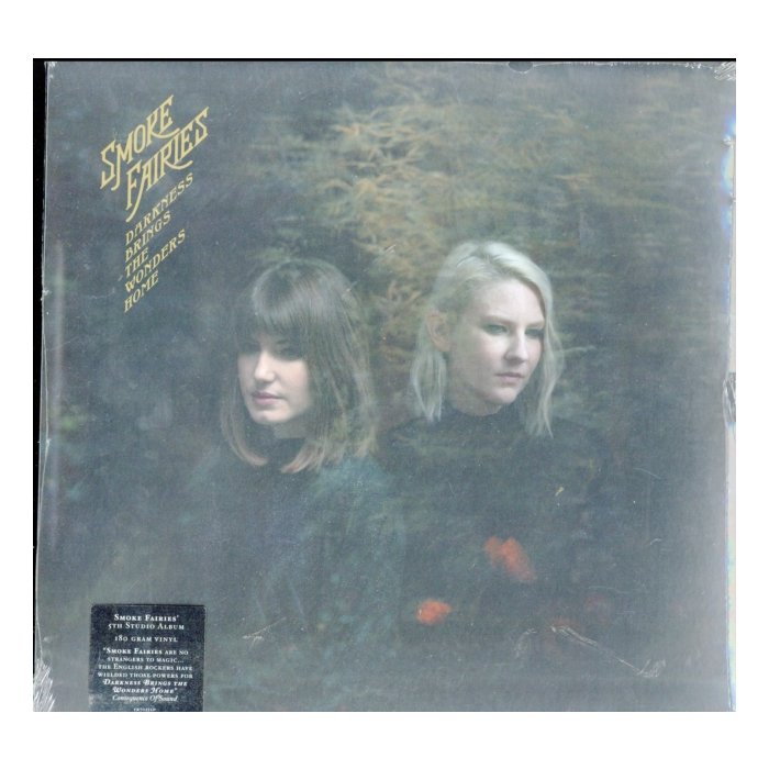 SMOKE FAIRIES - DARKNESS BRINGS THE WONDERS HOME (180G)