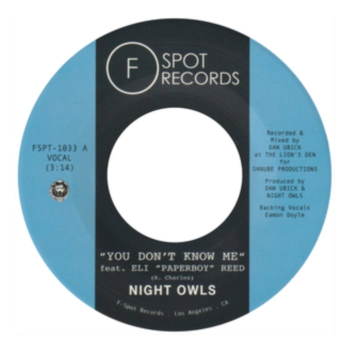 NIGHT OWLS - YOU DON’T KNOW ME (FEAT. ELI PAPERBOY REED) B/W IF YOU LET ME (FEAT. JR THOMAS & THE VOLCANOS)