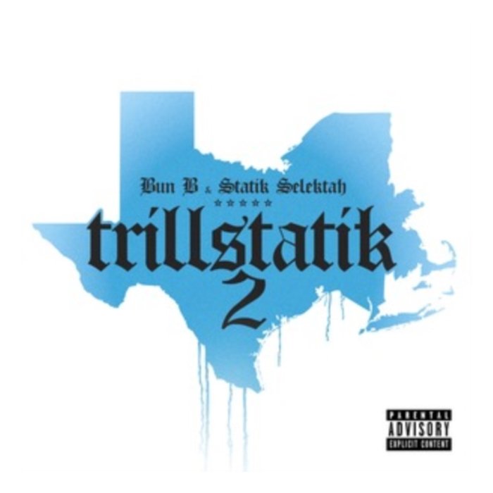 BUN B & STATIK SELEKTAH - TRILLSTATIK 2