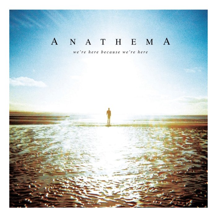 ANATHEMA - WE'RE HERE BECAUSE WE'RE HERE (2LP)