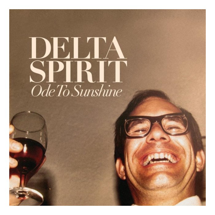 DELTA SPIRIT - ODE TO SUNSHINE