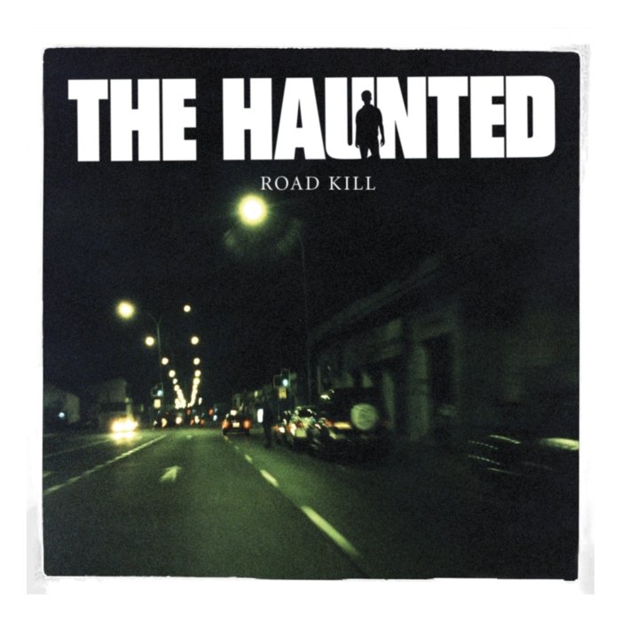 HAUNTED - ROAD KILL