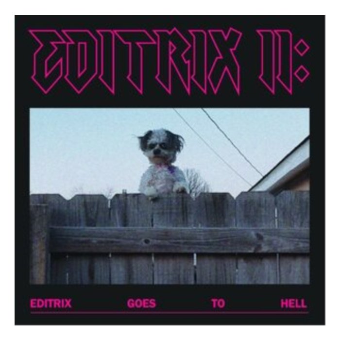 EDITRIX - EDITRIX II: EDITRIX GOES TO HELL