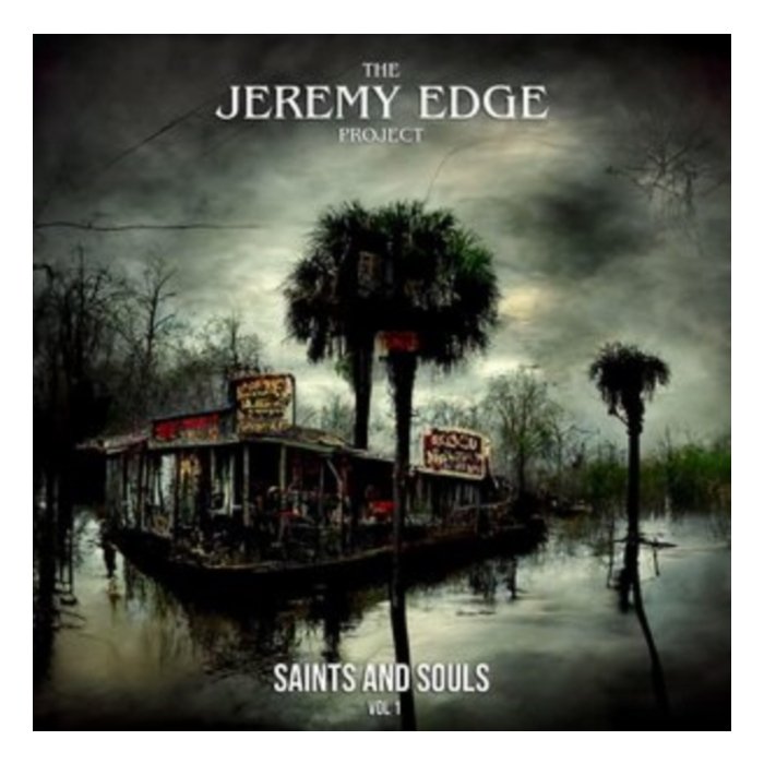 JEREMY EDGE PROJECT - SAINTS & SOULS VOL. 1