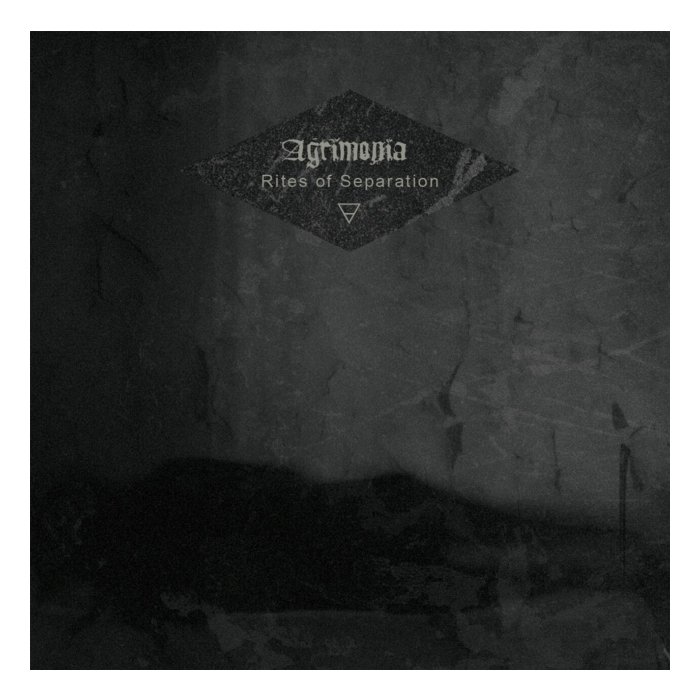 AGRIMONIA - RITES OF SEPARATION