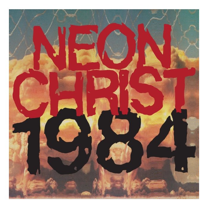 NEON CHRIST - 1984